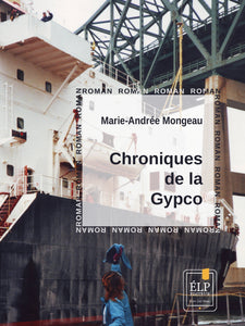 Roman Chroniques de la Gypco - Marie-Andrée Mongeau